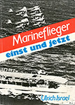 Ulrich Israel - Marineflieger einst und jetzt